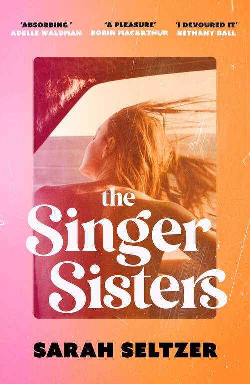 Book cover of The Singer Sisters: An escapist family drama full of glamour and secrets