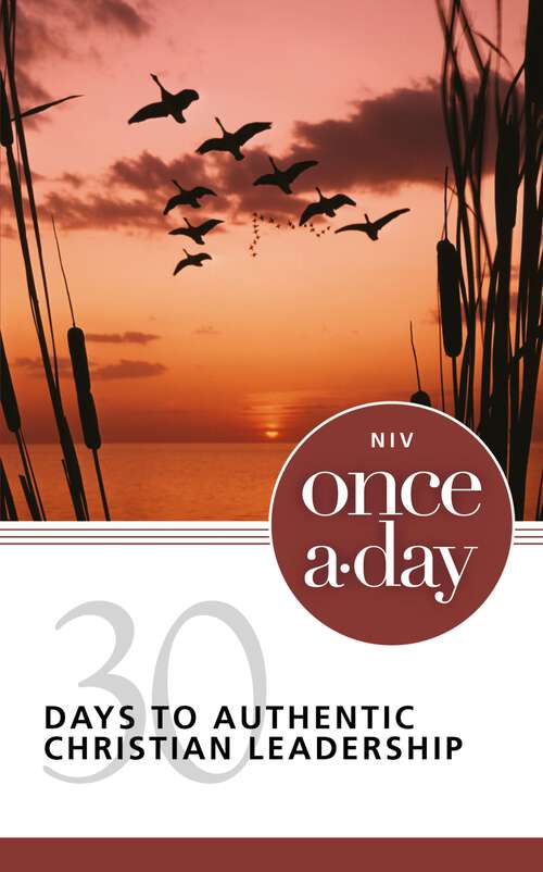 Book cover of NIV Once-A-Day 30 Days to Authentic Christian Leadership (Once-A-Day)