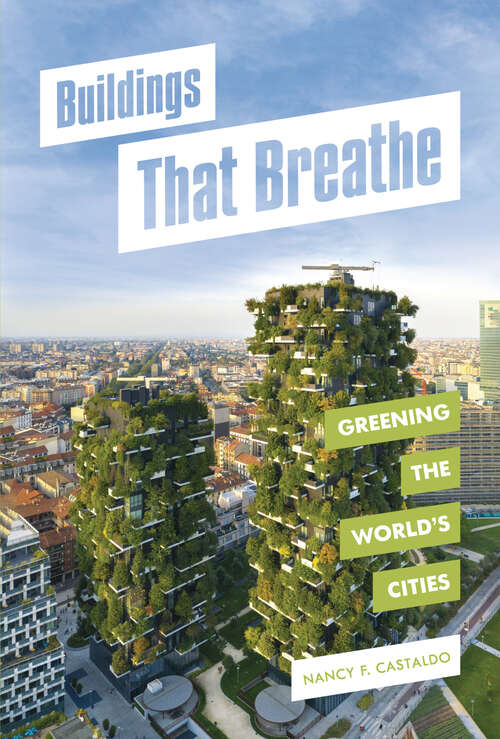 Book cover of Buildings That Breathe: Greening the World's Cities