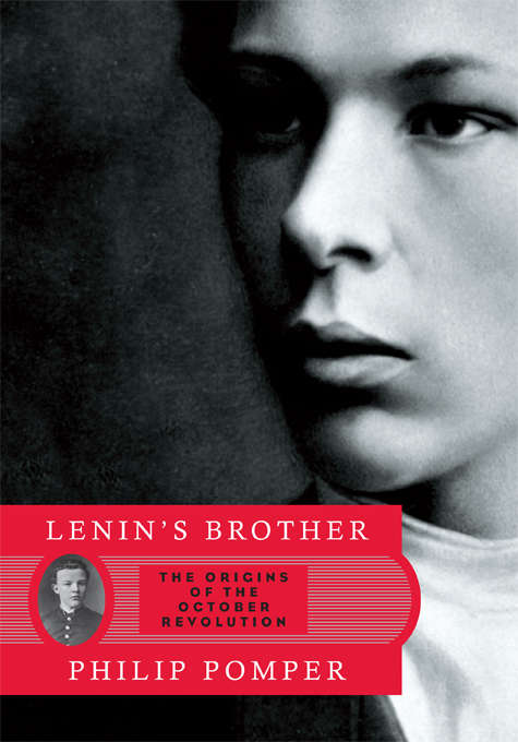 Book cover of Lenin's Brother: The Origins of the October Revolution