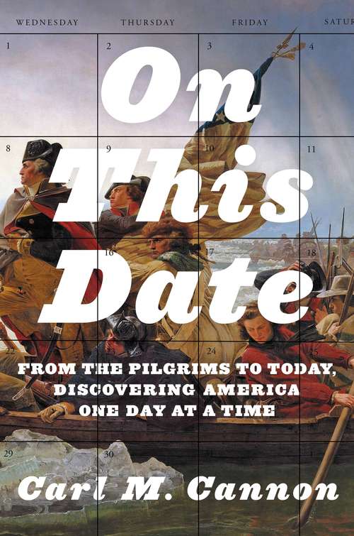 On This Date: From the Pilgrims to Today, Discovering America One Day at a Time