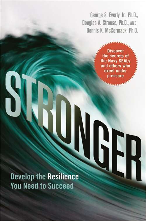 Book cover of Stronger: Develop the Resilience You Need to Succeed