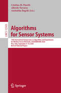 Algorithms for Sensor Systems: 16th International Symposium on Algorithms and Experiments for Wireless Sensor Networks, ALGOSENSORS 2020, Pisa, Italy, September 9–10, 2020, Revised Selected Papers (Lecture Notes in Computer Science #12503)