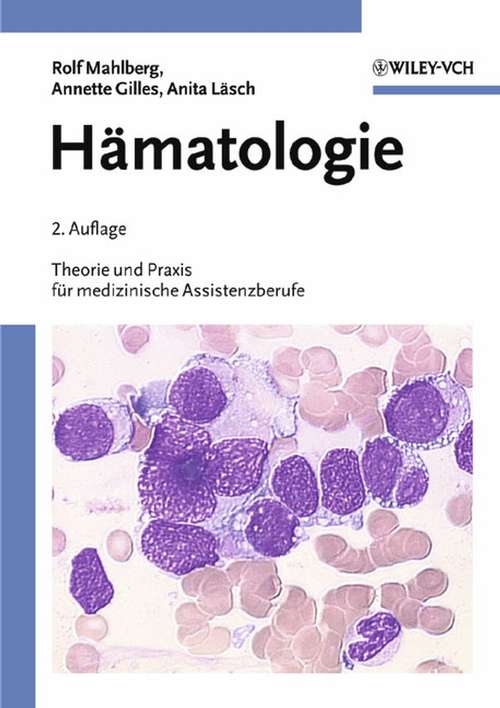 Book cover of Hämatologie: Theorie und Praxis für medizinische Assistenzberufe (2. Auflage)