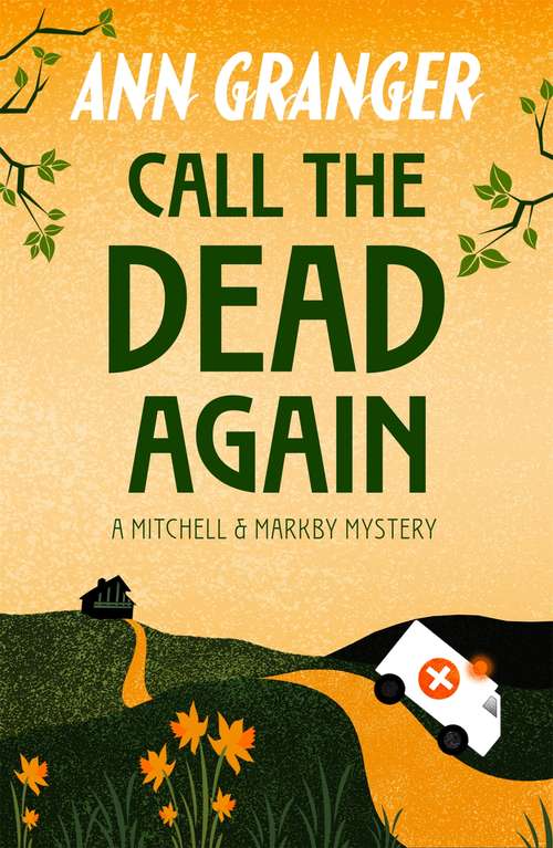 Book cover of Call the Dead Again (Mitchell & Markby 11): A gripping English Village mystery of murder and secrets