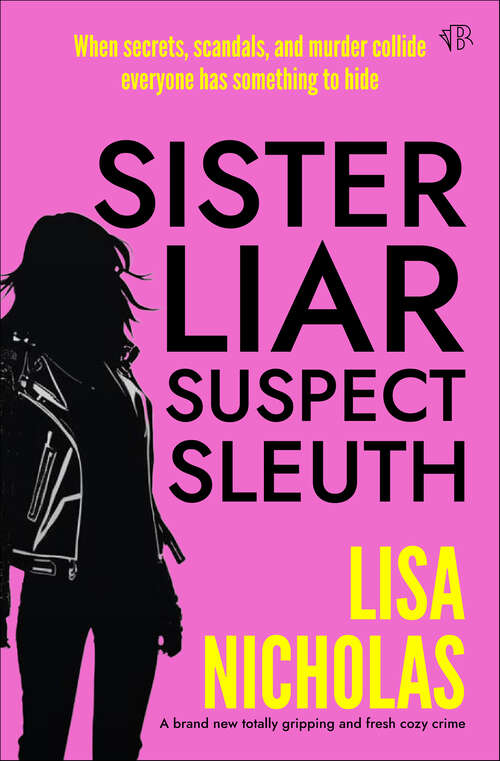 Book cover of Sister, Liar, Suspect, Sleuth