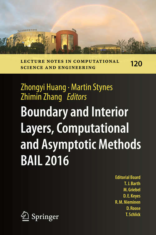 Boundary and Interior Layers, Computational and Asymptotic Methods  BAIL 2016 (Lecture Notes in Computational Science and Engineering #120)