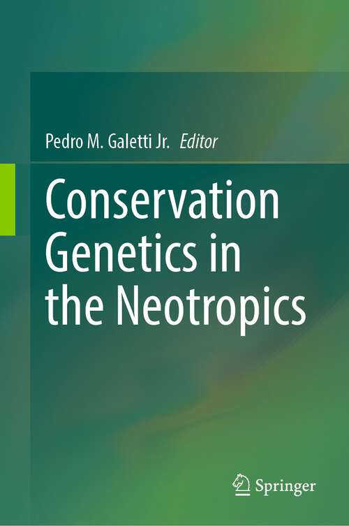 Book cover of Conservation Genetics in the Neotropics (1st ed. 2023)