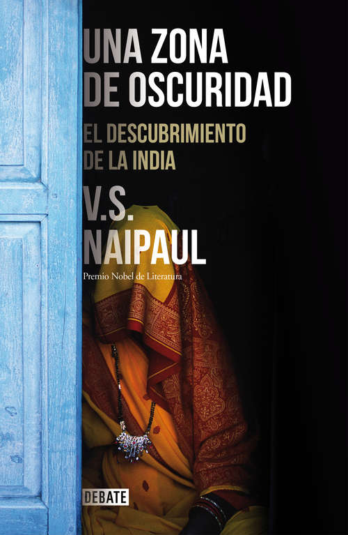 Book cover of Una zona de oscuridad: El descubrimiento de la India