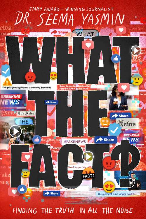 Book cover of What the Fact?: Finding the Truth in All the Noise