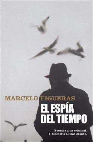 Book cover of El espía del tiempo