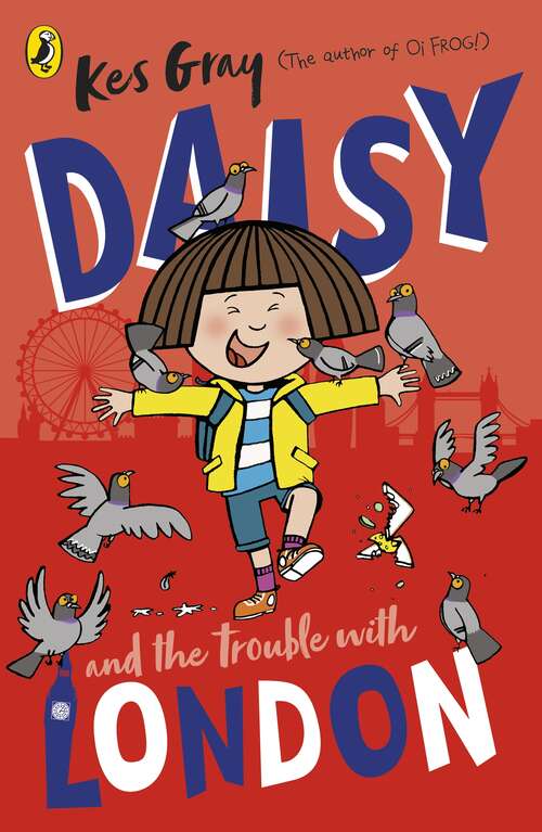 Book cover of Daisy and the Trouble With London (A Daisy Story #16)