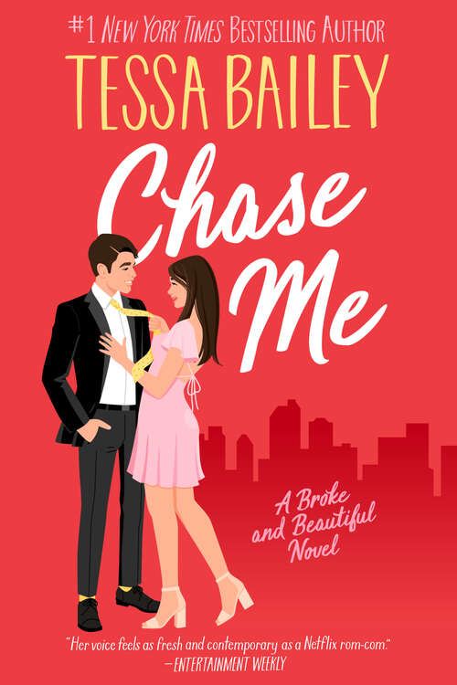 Book cover of Chase Me: A Broke and Beautiful Novel (Broke and Beautiful)