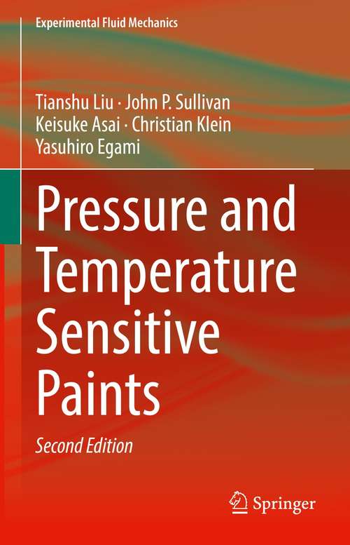 Book cover of Pressure and Temperature Sensitive Paints (2nd ed. 2021) (Experimental Fluid Mechanics)