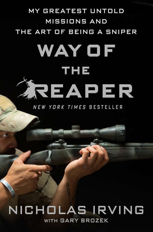 Book cover of Way of the Reaper: My Greatest Untold Missions and the Art of Being a Sniper