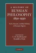 A History of Russian Philosophy 1830-1930