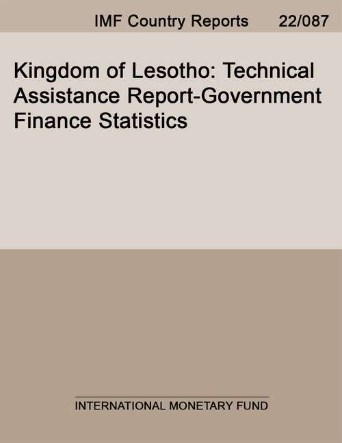 Book cover of Kingdom of Lesotho: Technical Assistance Report-government Finance Statistics (Imf Staff Country Reports)