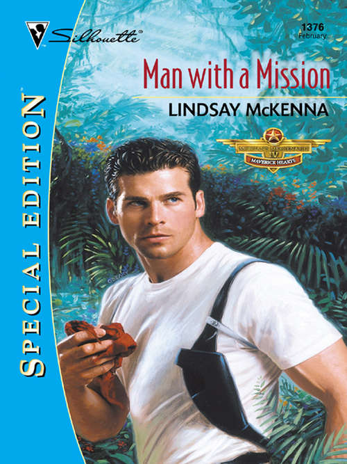 Book cover of Man with a Mission (Morgan's Mercenaries: Maverick Hearts #3)