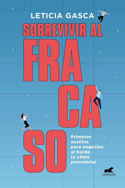 Book cover of Sobrevivir al fracaso: Primeros auxilios para negocios al borde (y cómo prevenirlo) (Negocios Rentables E Innovadores Ser.)