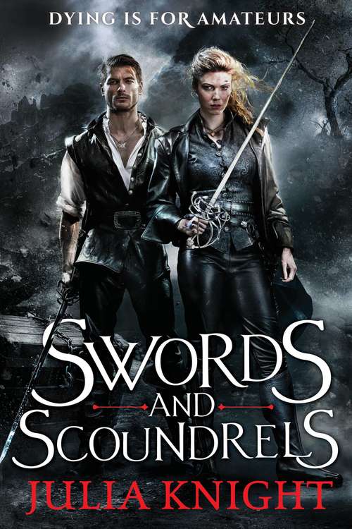 Swords and Scoundrels (The Duelists #1)