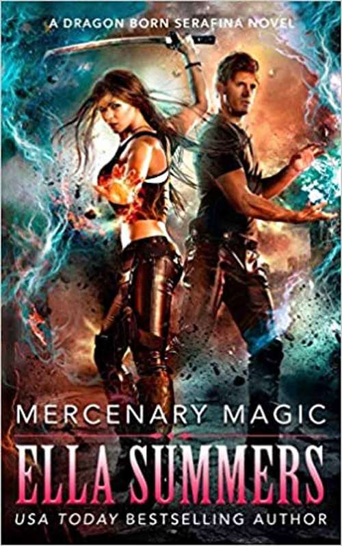 Book cover of Mercenary Magic (Dragon Born Serafina #1)