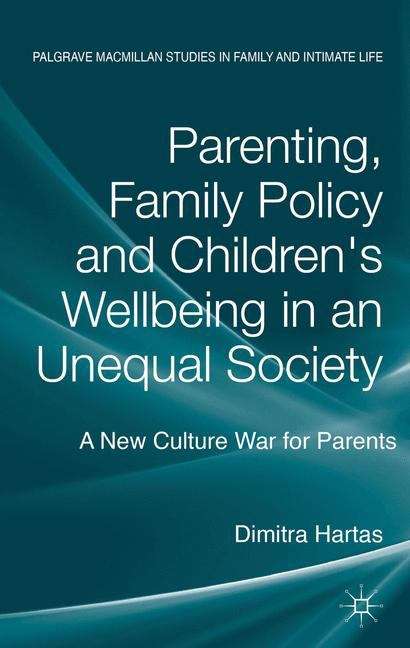 Book cover of Parenting, Family Policy and Children�s Well-Being in an Unequal Society