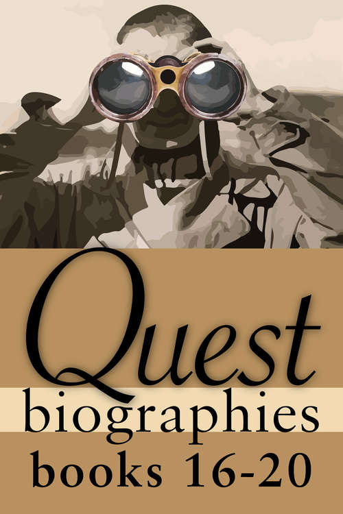 Quest Biographies Bundle — Books 16–20