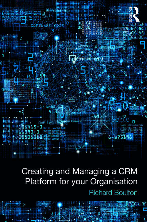 Book cover of Creating and Managing a CRM Platform for your Organisation