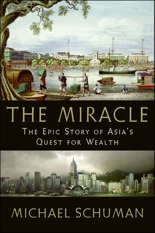 Book cover of The Miracle: The Epic Story of Asia's Quest for Wealth