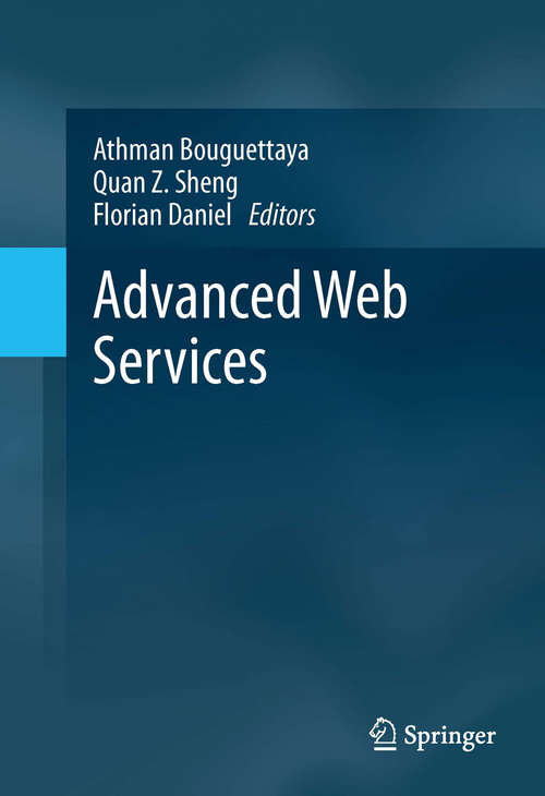 Advanced Web Services (Advances In Database Systems Ser.)