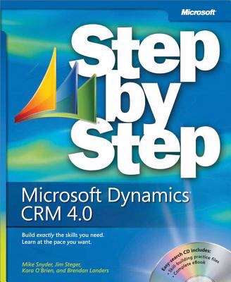 Microsoft Dynamics® CRM 4.0 Step by Step
