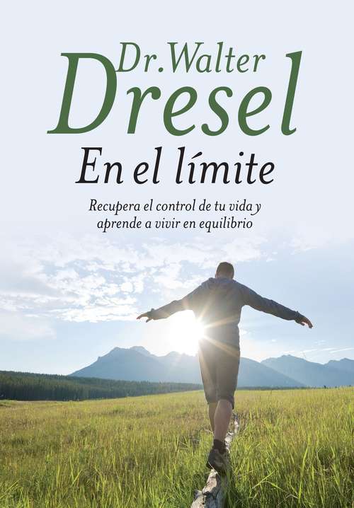Book cover of En el límite: Recupera el control de tu vida y aprende a vivir en equilibrio