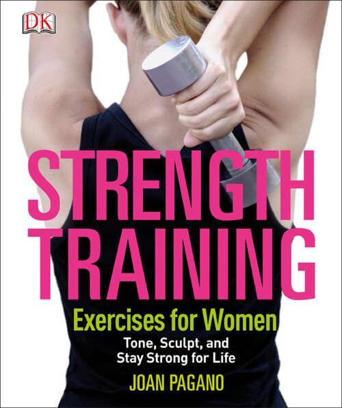Book cover of Strength Training Exercises for Women: Tone, Sculpt, and Stay Strong for Life