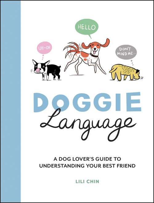 Book cover of Doggie Language: A Dog Lover's Guide to Understanding Your Best Friend