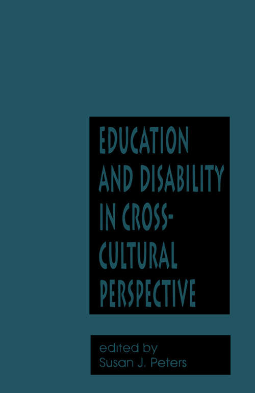 Book cover of Education and Disability in Cross-Cultural Perspective (Reference Books in International Education)