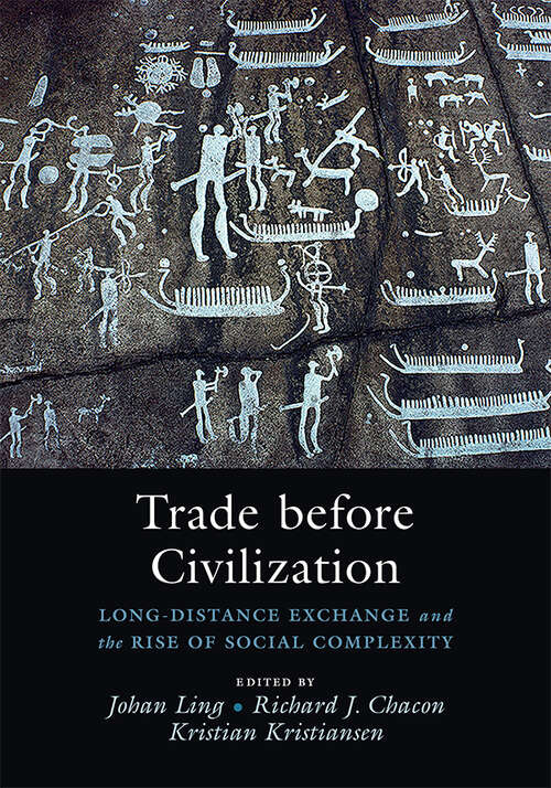 Book cover of Trade before Civilization: Long Distance Exchange and the Rise of Social Complexity
