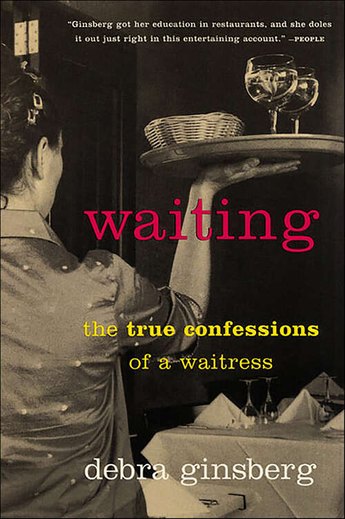 Book cover of Waiting: The True Confessions of a Waitress