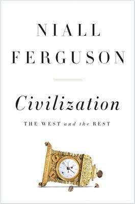 Civilization: The West and the Rest (Playaway Adult Nonfiction Ser.)