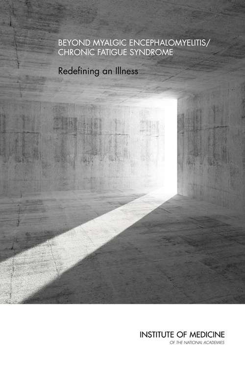 Book cover of Beyond Myalgic Encephalomyelitis/Chronic Fatigue Syndrome: Redefining an Illness