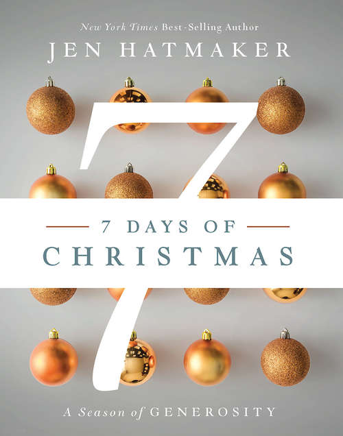 Book cover of 7 Days of Christmas: A Season of Generosity