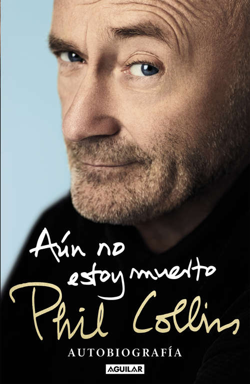 Book cover of Aún no estoy muerto