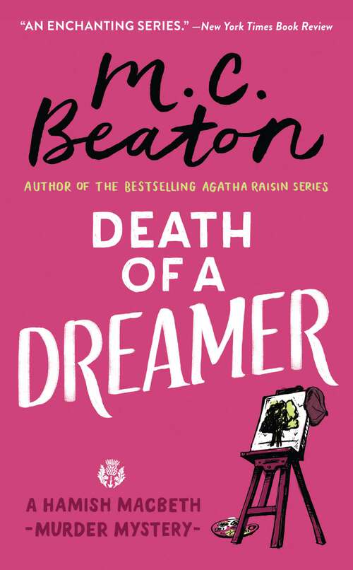 Book cover of Death of a Dreamer (Hamish Macbeth Mystery #22)