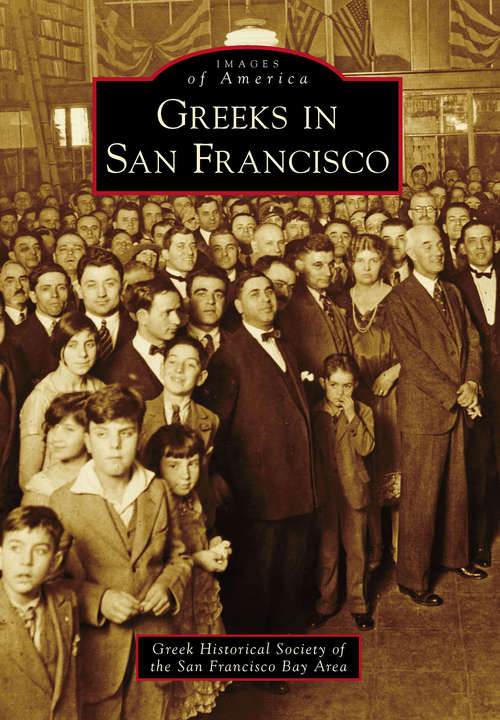 Greeks in San Francisco (Images of America)