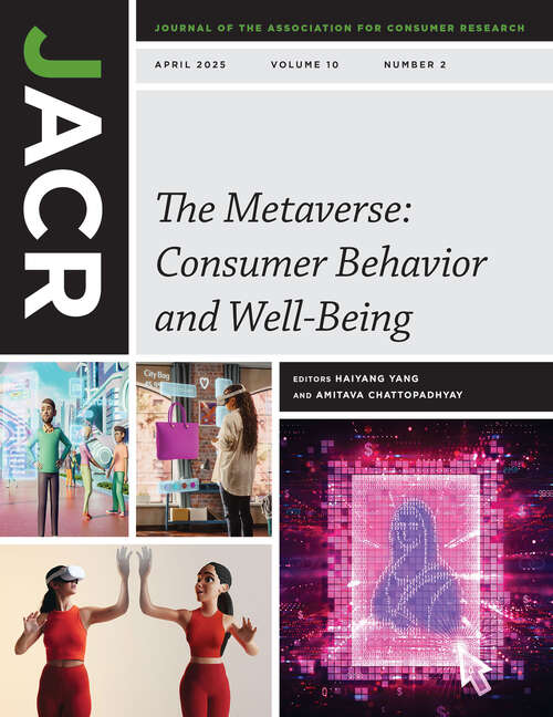 Book cover of Journal of the Association for Consumer Research, volume 10 number 2 (April 2025)