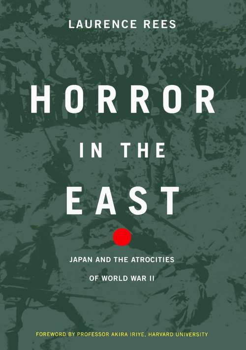 Book cover of Horror in the East: Japan and the Atrocities of World War II