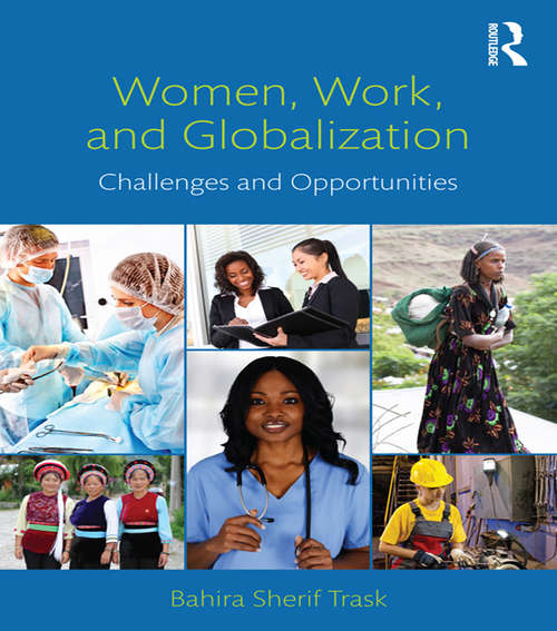 Book cover of Women, Work, and Globalization: Challenges and Opportunities