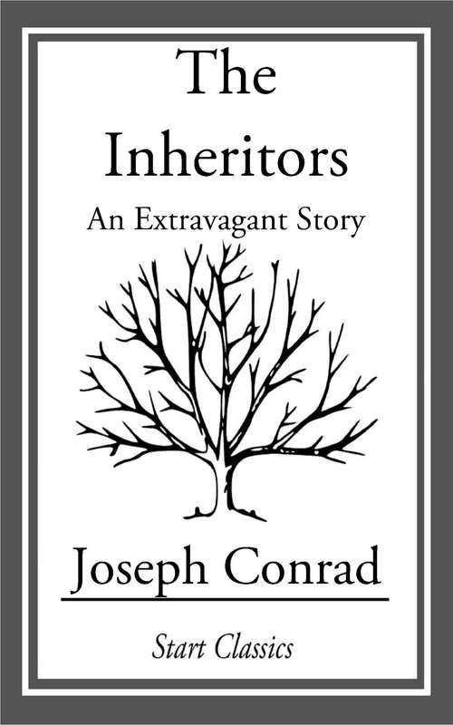 Book cover of The Inheritors: An Extravagant Story