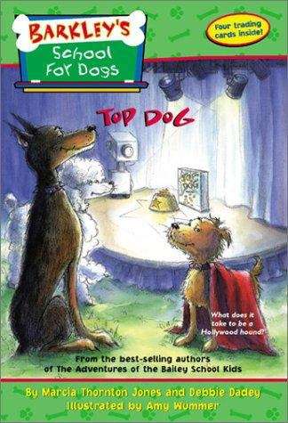 Book cover of Top Dog (Barkley's School for Dogs #3)