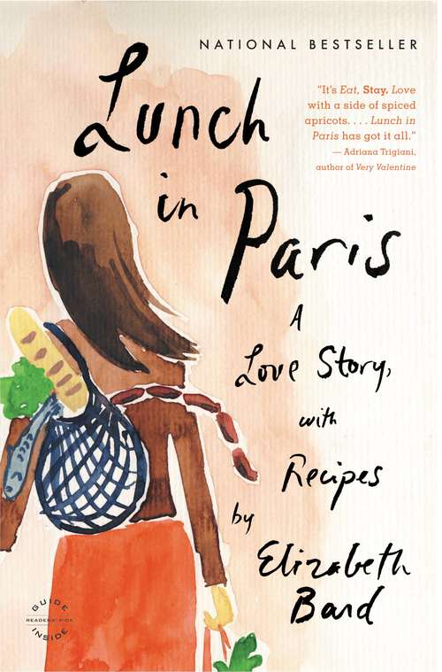Book cover of Lunch in Paris: A Love Story, with Recipes