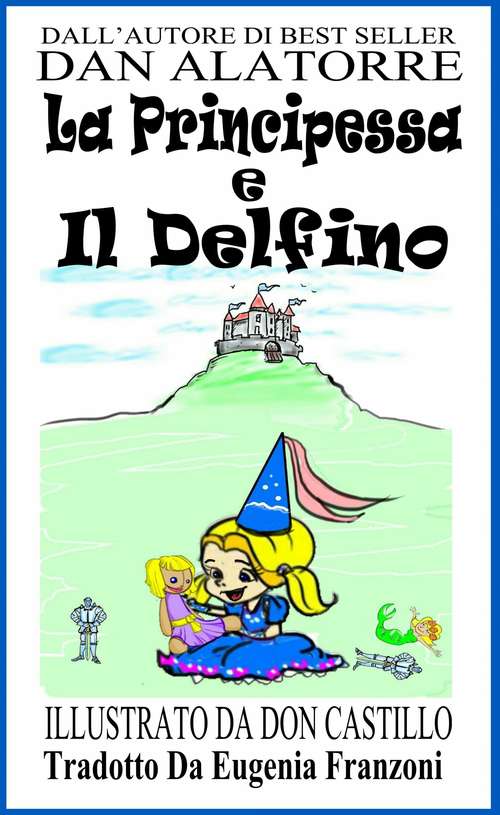 Book cover of La Principessa E Il Delfino